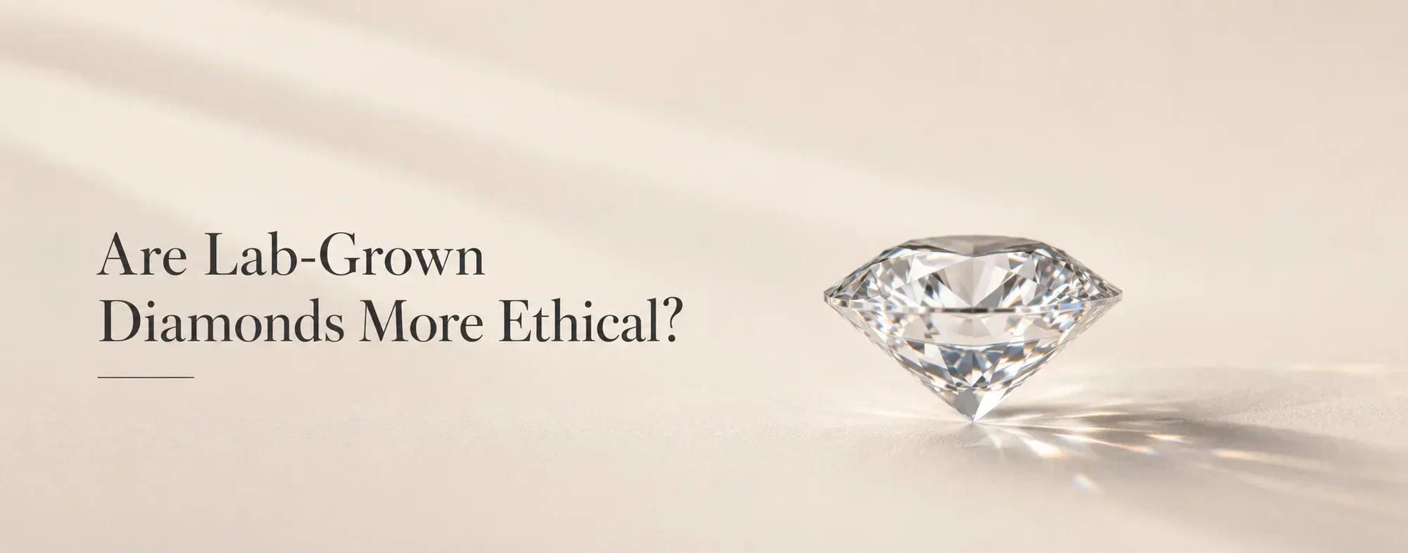 Are Lab-Grown Diamonds More Ethical