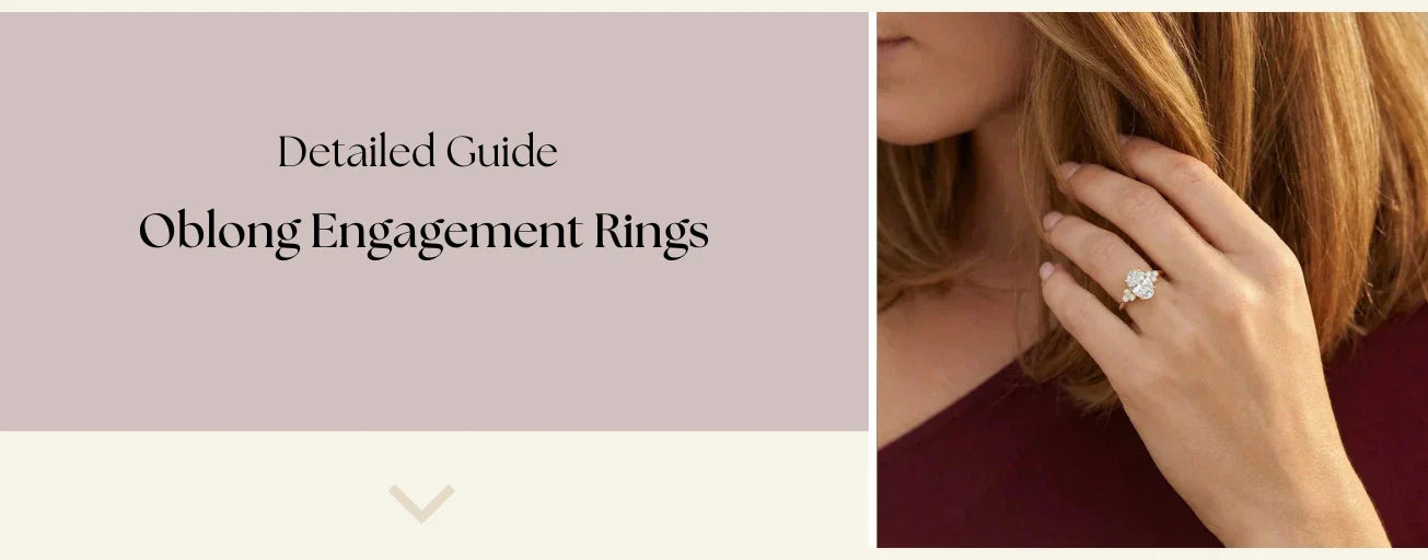 Oblong Engagement Ring Guide