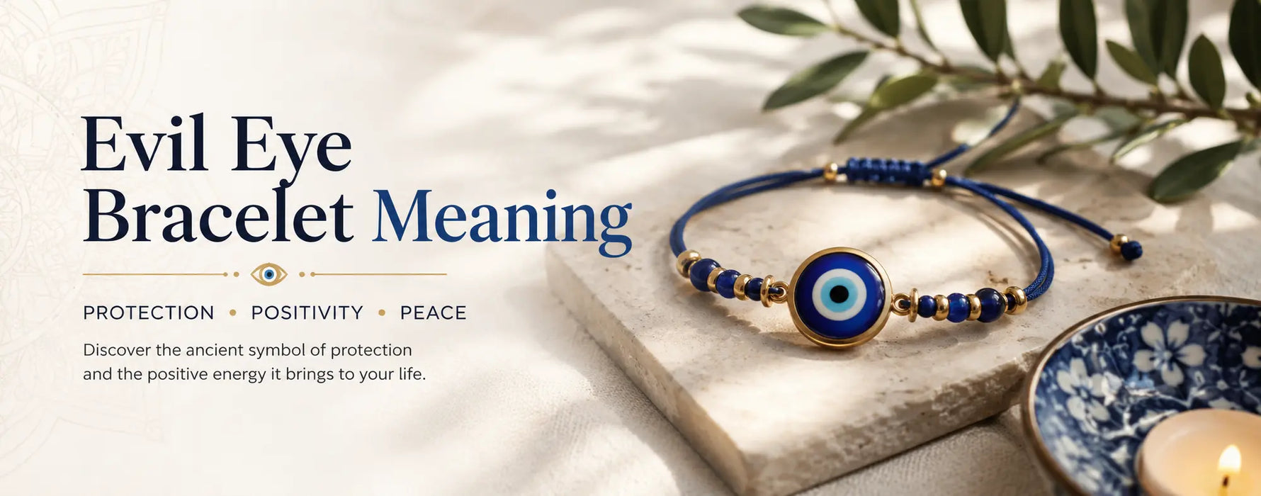 Luxury evil eye bracelet hero banner featuring blue evil eye jewelry with gold accents, symbolizing protection, positivity, and spiritual energy on a soft elegant beige background.
