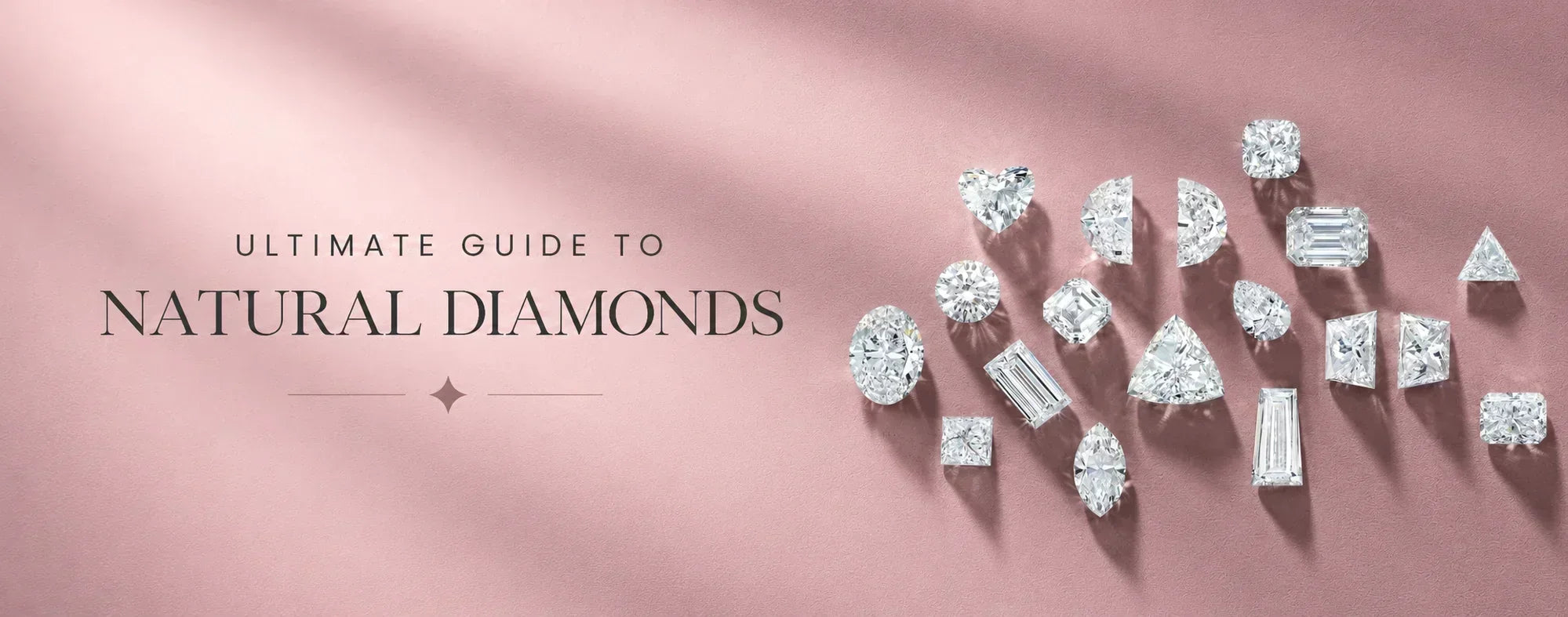 Natural diamonds in different shapes, Text is "Ultimate Guide To Natural Diamonds"