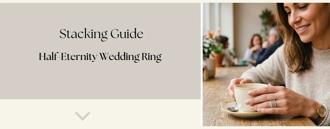 Half eternity rings stacking guide