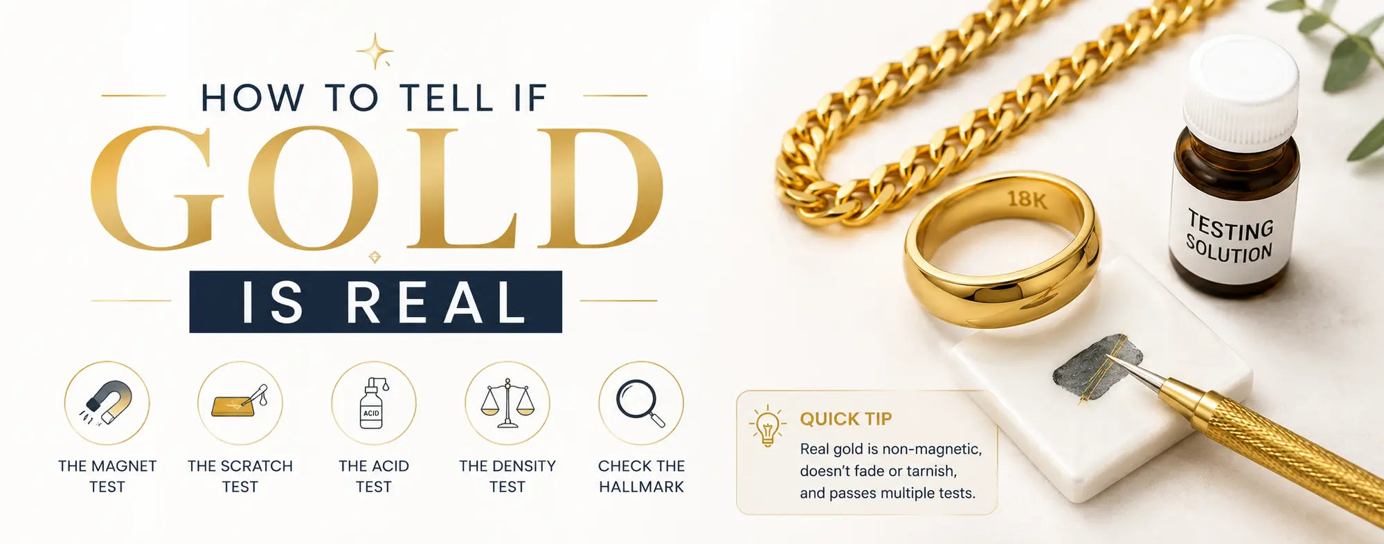 How to tell if gold is real infographic showing an 18K gold ring, gold chain, testing solution, scratch test stone, and authenticity testing methods including magnet, acid, density, and hallmark checks in a modern light-themed banner design.