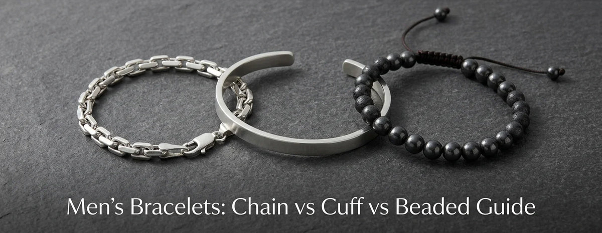 Men's Bracelets: Chain vs Cuff vs Beaded Guide