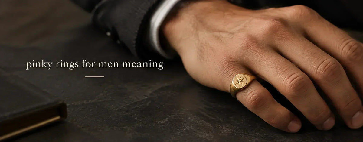 Men wearing a signet ring in  a pinky finger. Text is "pinky rings for meaning"