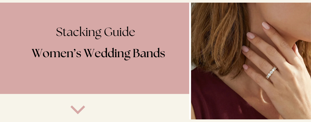 Women's wedding bands stacking guide