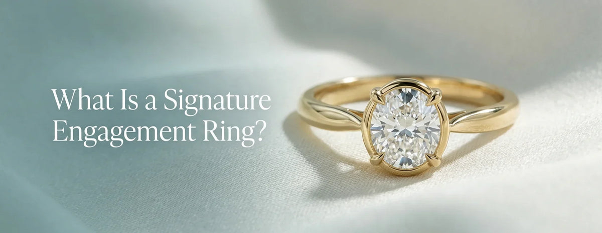 What Is a Signature Engagement Ring